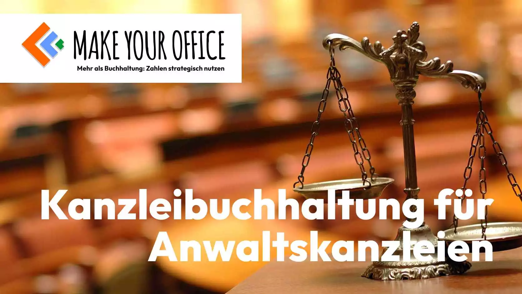 Make Your Office - Kanzleibuchhaltung für Anwaltskanzleien - MYO
